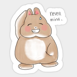 Never Mind Rabbit Bunniesmee Sticker